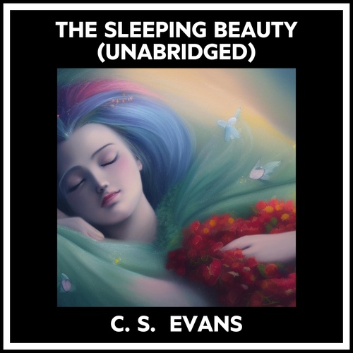 audiobook cover of The Sleeping Beauty (Unabridged), by C. S. Evans