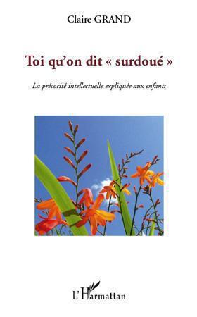 ebook cover of Toi qu'on dit "surdoué", by Claire Grand