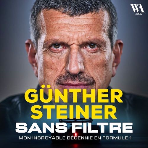 Couverture audiobook de Gunther Steiner, Sans filtre, de Gunther Steiner
