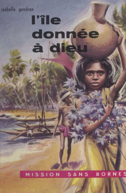 Couverture ebook de L'île donnée à Dieu, de Isabelle Gendron