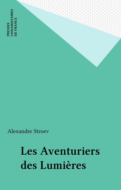 Couverture ebook de Les Aventuriers des Lumières, de Alexandre Stroev
