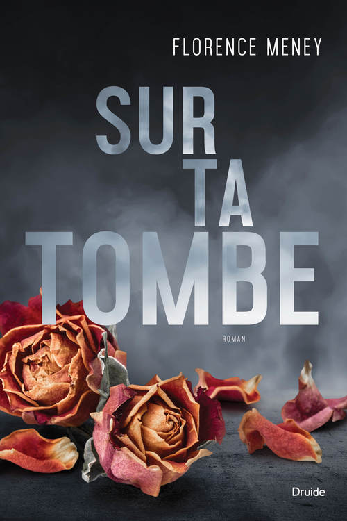 ebook cover of Sur ta tombe, by Florence Meney