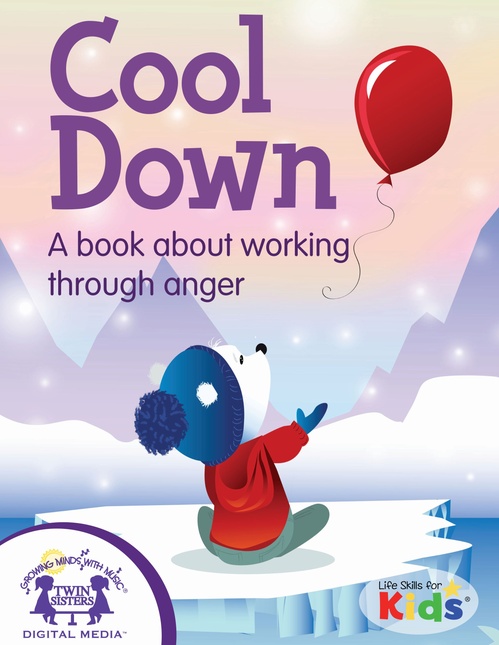 Couverture ebook de Cool Down! A book about working through anger, de Kim Mitzo Thompson, Karen Mitzo Hilderbrand