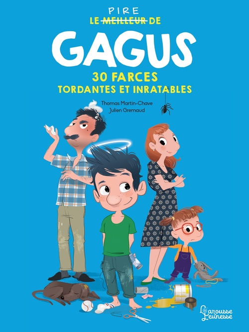 Couverture ebook de Le pire de Gagus 30 farces tordantes et inratables, de Thomas Martin-Chave