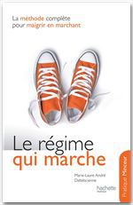 Couverture ebook de Le régime qui marche, de Marie Laure André