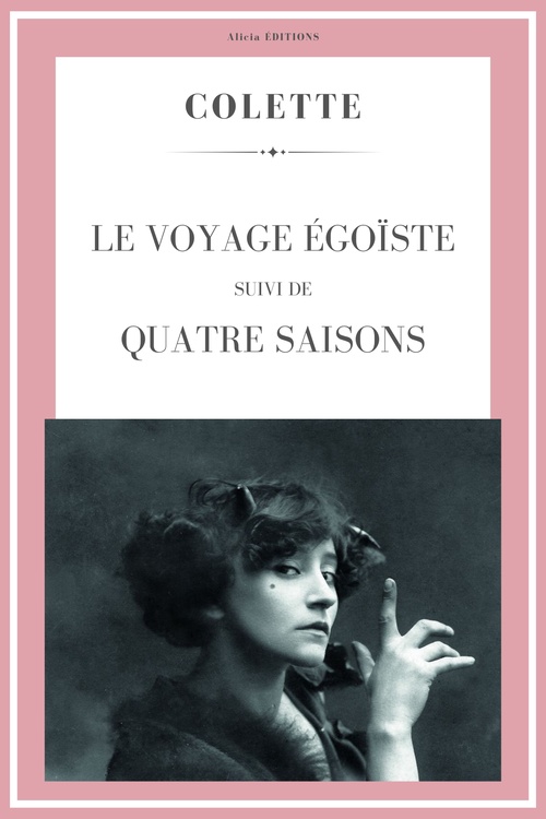 Couverture ebook de Le Voyage égoïste, de Colette