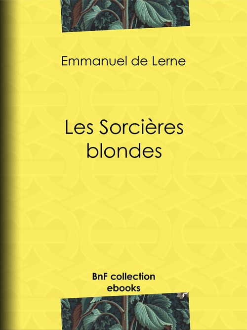 Couverture ebook de Les Sorcières blondes, de Emmanuel De Lerne