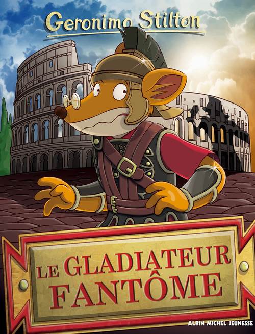 Couverture ebook de Le Gladiateur fantôme, de Geronimo Stilton