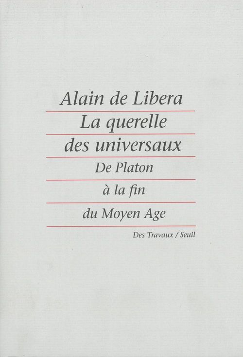 Couverture ebook de La Querelle des universaux. De Platon à la fin du Moyen Age, de Alain  de Libéra