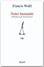 ebook cover of Notre humanité, by Francis Wolff