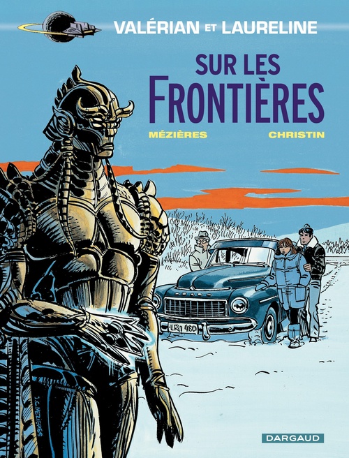 Couverture ebook de Valérian - Tome 13 - Sur les frontières, de Pierre Christin, Jean-claude Mézières
