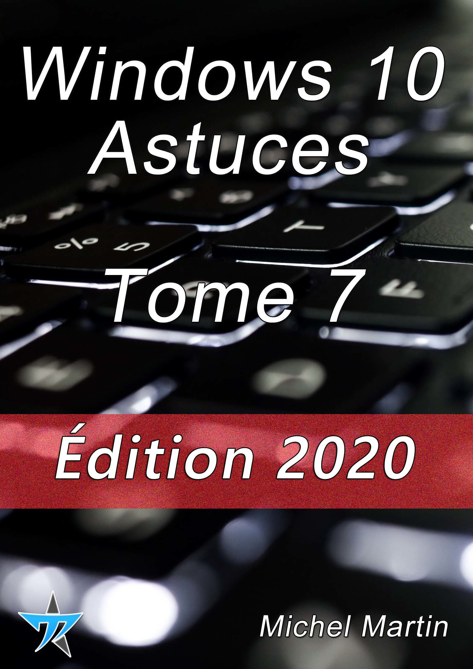 Couverture ebook de Windows 10 Astuces Tome 7, de Mediaforma Michel Martin