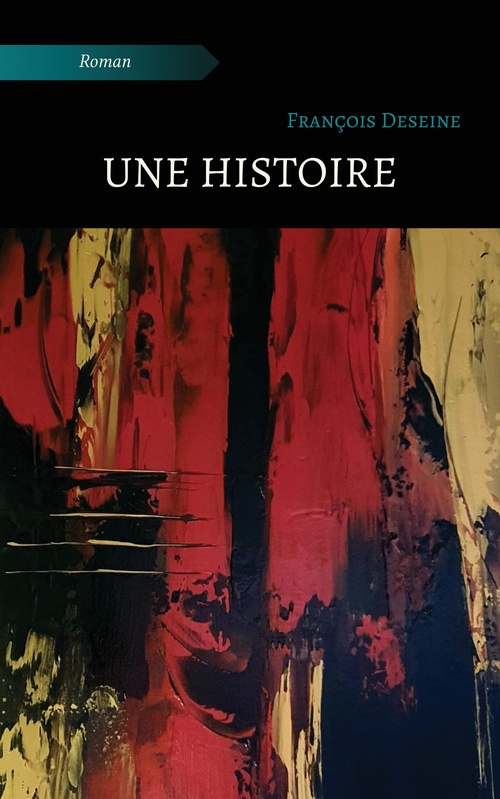 ebook cover of Une histoire, by François Deseine