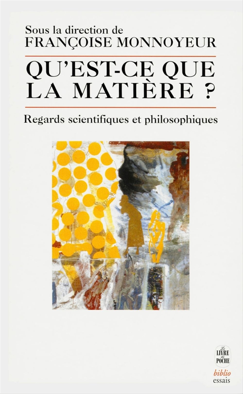 Couverture ebook de Qu'est ce que la matière ?- Inédit, de Françoise Monnoyeur