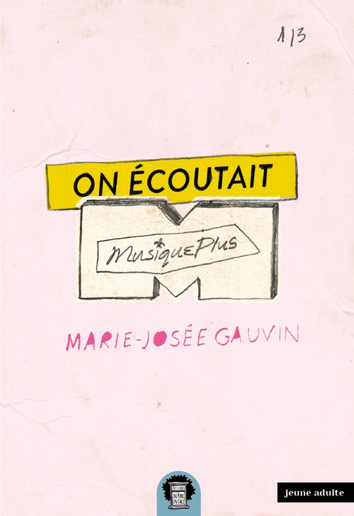 ebook cover of On écoutait MusiquePlus, by Marie-Josée Gauvin