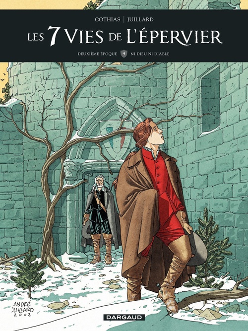 Couverture ebook de Les 7 Vies de l'épervier - 2ème époque - Tome 4 - Ni Dieu ni Diable, de Patrick Cothias, André Juillard
