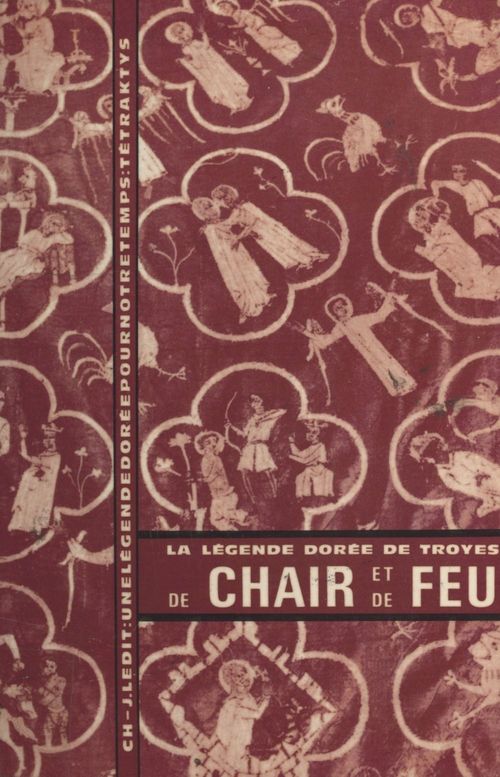 Couverture ebook de De chair et de feu, la légende dorée de Troyes, de Charles-Jean Ledit