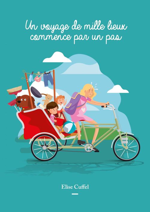Couverture ebook de Un voyage de mille lieux commence par un pas, de Elise Cuffel
