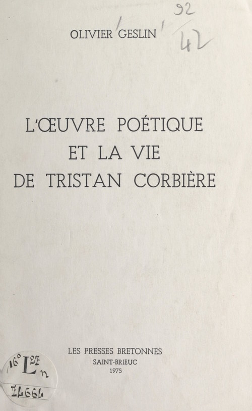 Couverture ebook de L'oeuvre poétique et la vie de Tristan Corbière, de Olivier Geslin