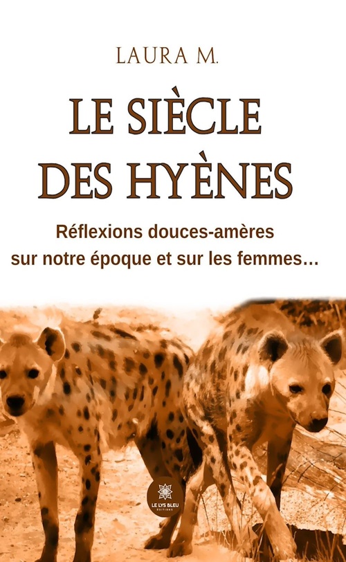 ebook cover of Le siècle des hyènes, by Laura M