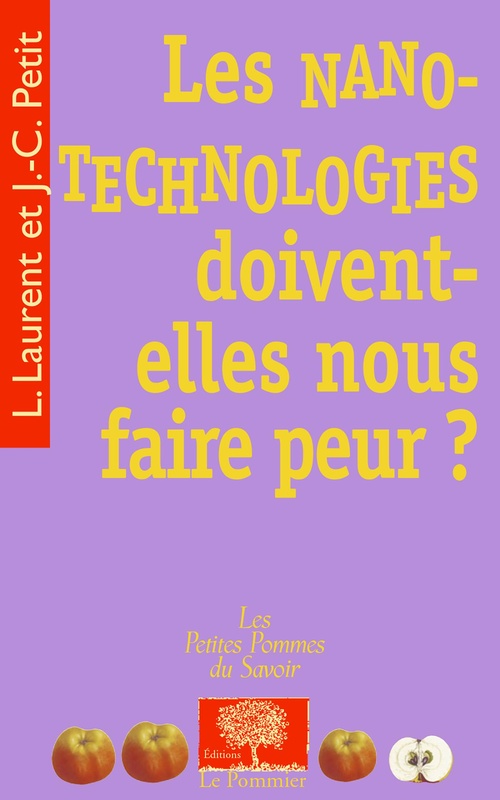 ebook cover of Les nanotechnologies doivent-elles nous faire peur ?, by Jean-claude Petit, Louis Laurent