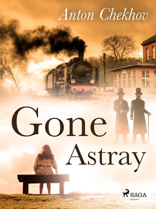 Couverture ebook de Gone Astray, de Anton Chekhov