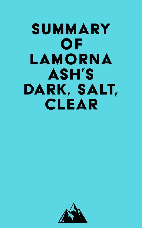 Couverture ebook de Summary of Lamorna Ash's Dark, Salt, Clear, de Everest Media