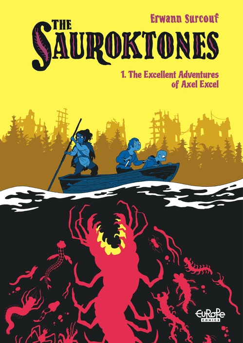 ebook cover of The Sauroktones - Chapter 1 - The Excellent Adventures of Axel Excel, by Erwann Surcouf