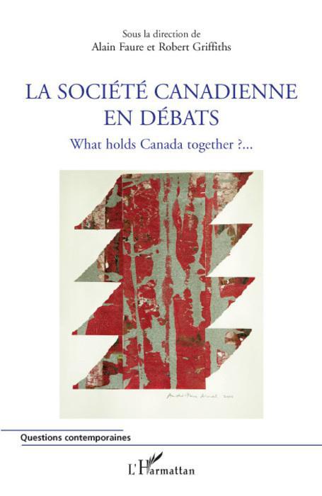 Couverture ebook de La société canadienne en débats, de Alain Faure, Robert Griffiths