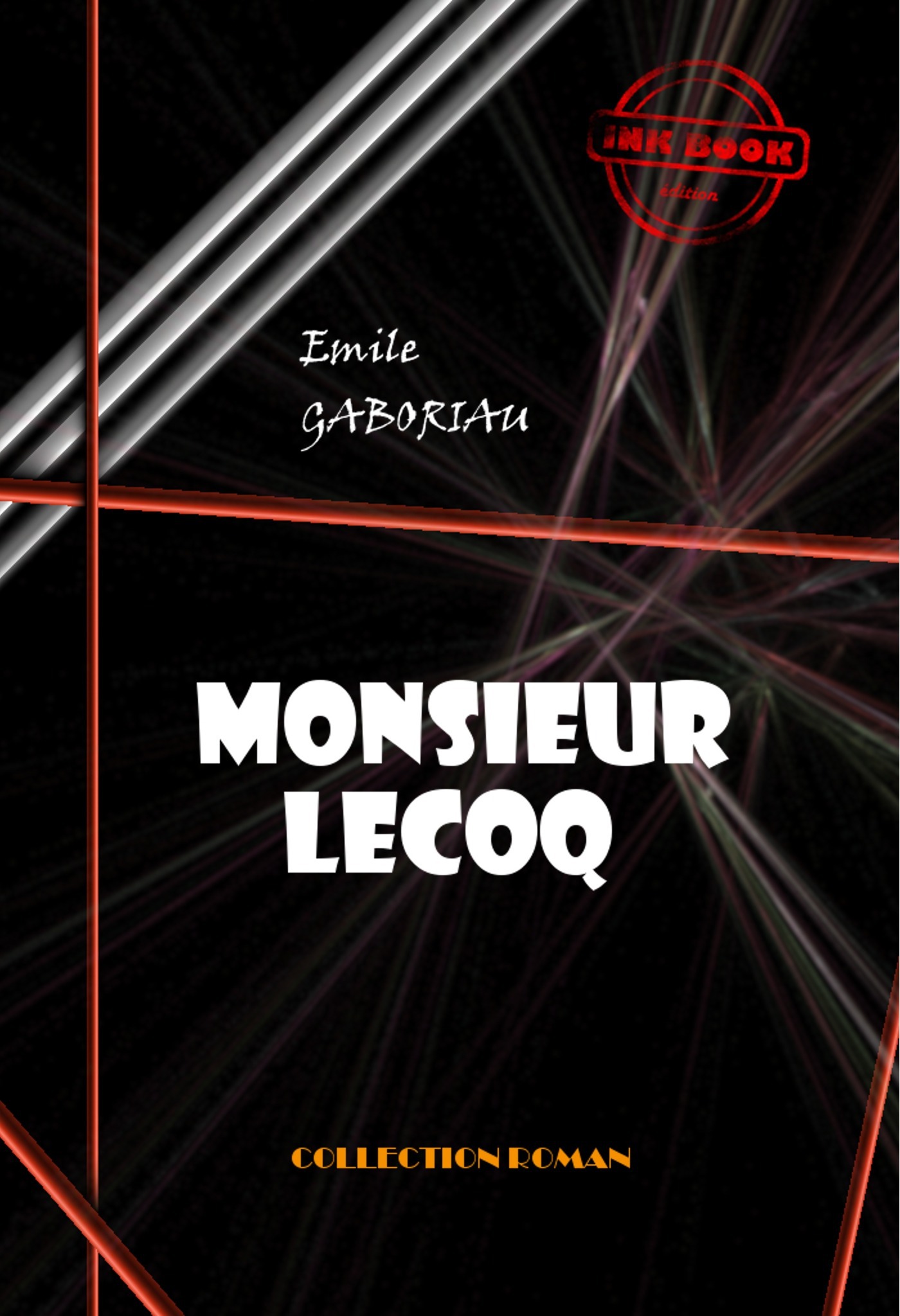 ebook cover of Monsieur Lecoq [édition intégrale revue et mise à jour], by Emile Gaboriau