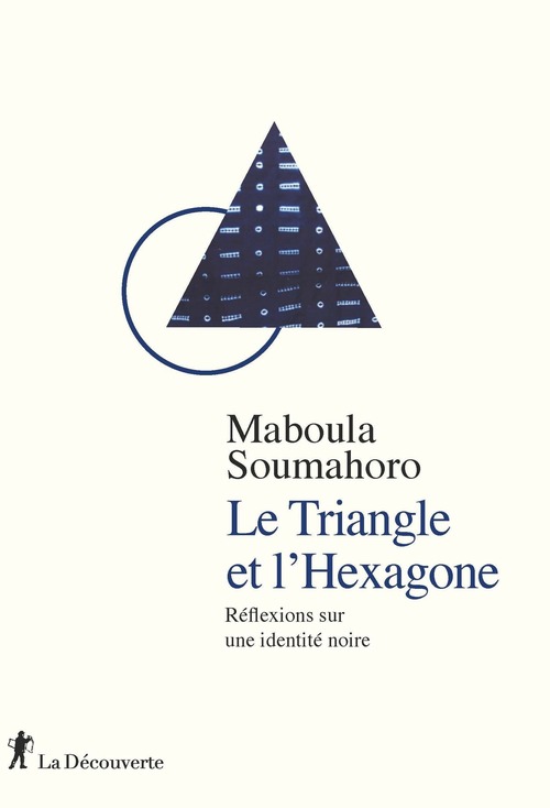 ebook cover of Le Triangle et l'Hexagone, by Maboula Soumahoro