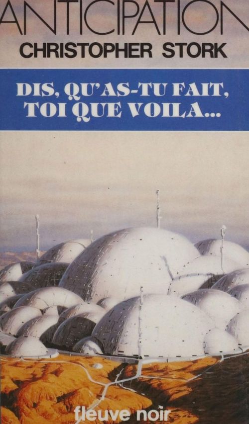 ebook cover of Dis, qu'as-tu fait, toi que voilà..., by Christopher Stork