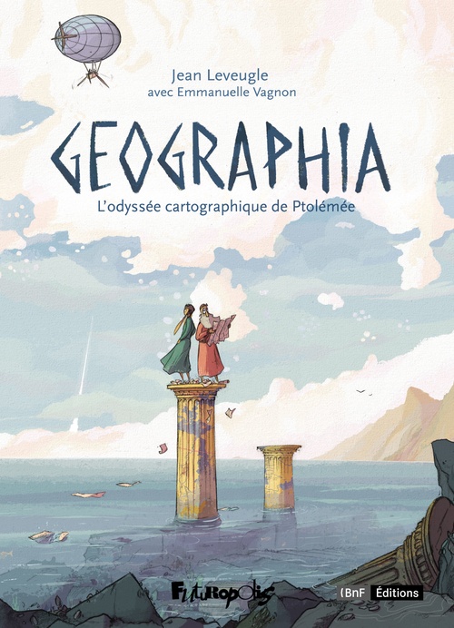 ebook cover of Geographia. L'odyssée cartographique de Ptolémée, by Jean Leveugle