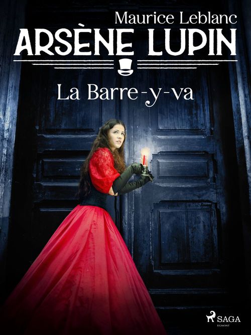 ebook cover of Arsène Lupin -- La Barre-y-va, by Maurice Leblanc