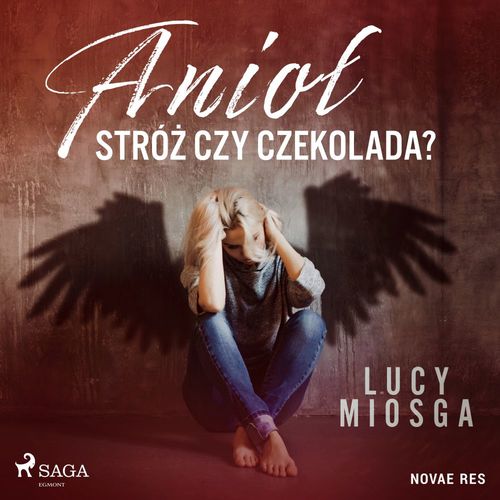 audiobook cover of Aniol stróz czy czekolada?, by Lucy Miosga