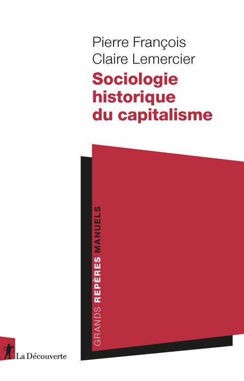 ebook cover of Sociologie historique du capitalisme, by Pierre François, Claire Lemercier
