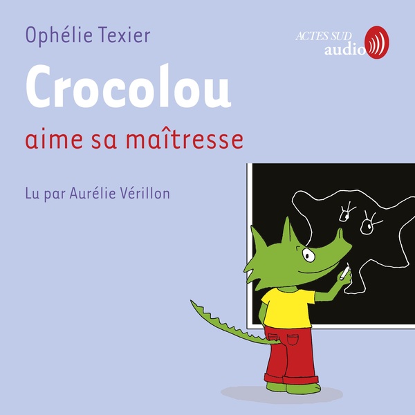 audiobook cover of Crocolou aime sa maîtresse, by Ophelie Texier