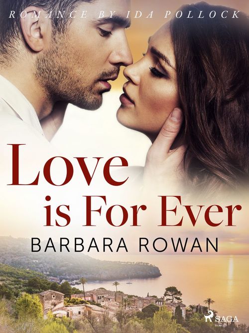 ebook cover of Love is For Ever, by Barbara Rowan