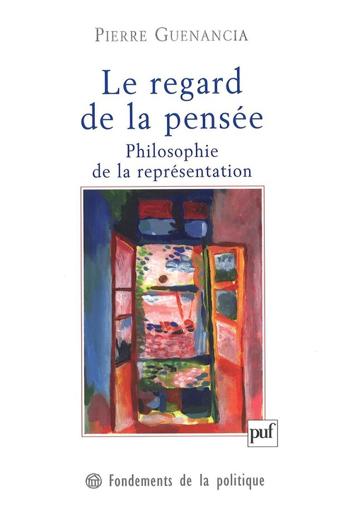 Couverture ebook de Le regard de la pensée. Philosophie de la représentation, de Pierre Guenancia