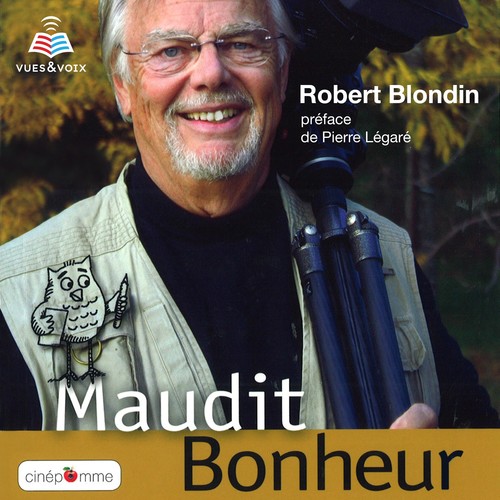 audiobook cover of Maudit bonheur : un guide pratique, by Robert Blondin