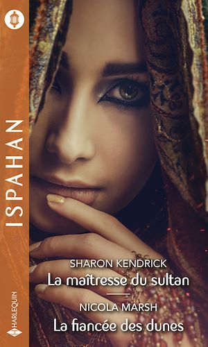 Couverture ebook de La maîtresse du sultan - La fiancée des dunes, de Sharon Kendrick, Nicola Marsh