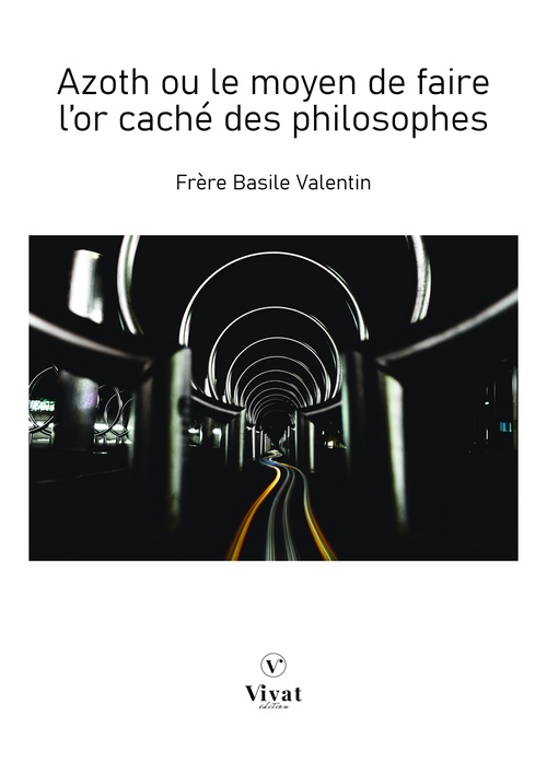 Couverture ebook de Azoth ou le moyen de faire l'or caché des philosophes, de Basile Valentin