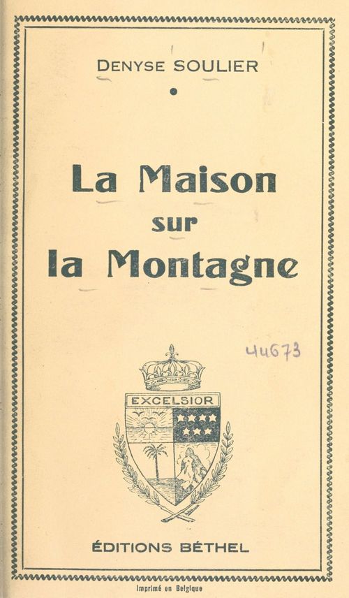 Couverture ebook de La maison sur la montagne, de Denyse Soulier