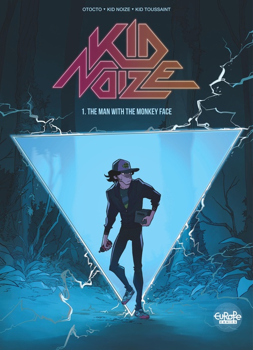 Couverture ebook de Kid Noize - Volume 1 - The Man with the Monkey Face, de Kid noize, Kid Toussaint