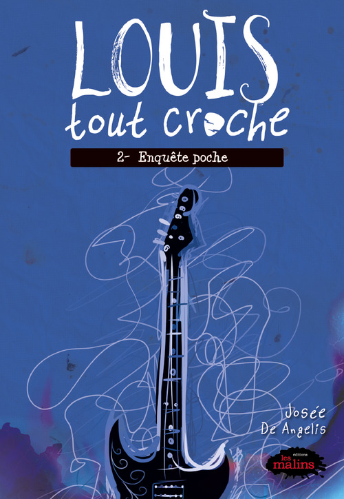 ebook cover of Louis tout croche tome 2: Enquête poche, by Josee De Angelis