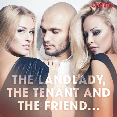 audiobook cover of The Landlady, the Tenant and the Friend..., by Cupido And Others