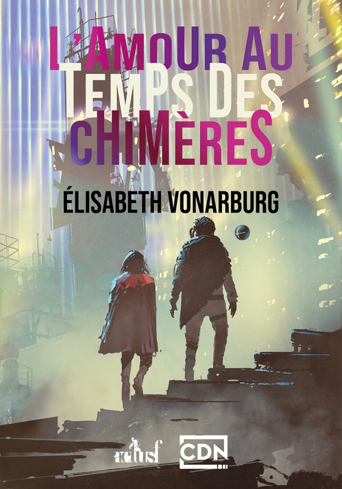 ebook cover of L'amour au temps des chimères, by Élisabeth Vonarburg