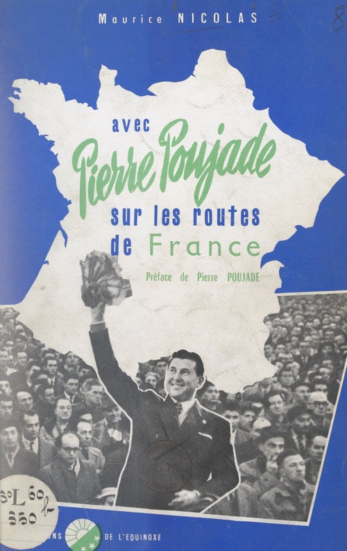 ebook cover of Avec Pierre Poujade sur les routes de France, by Maurice Nicolas