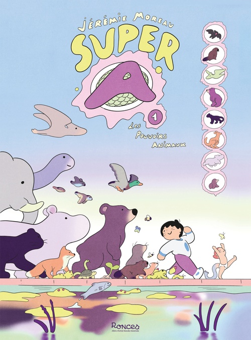Couverture ebook de Super A - tome 1 - Les Pouvoirs animaux, de Jérémie Moreau