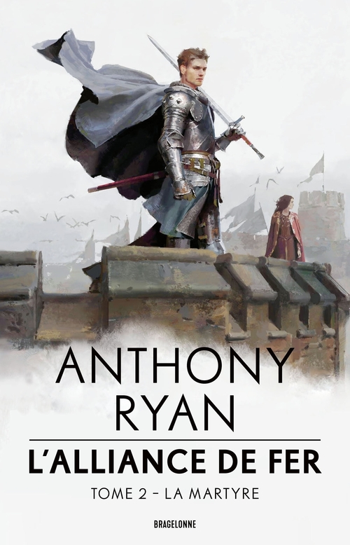 ebook cover of L'Alliance de Fer, T2 : La Martyre, by Anthony Ryan